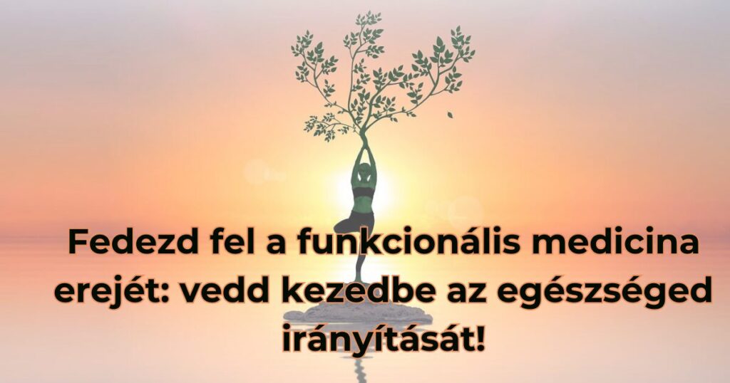funkcionális medicina, egészséges életmód, holisztikus gyógyászat, egészség