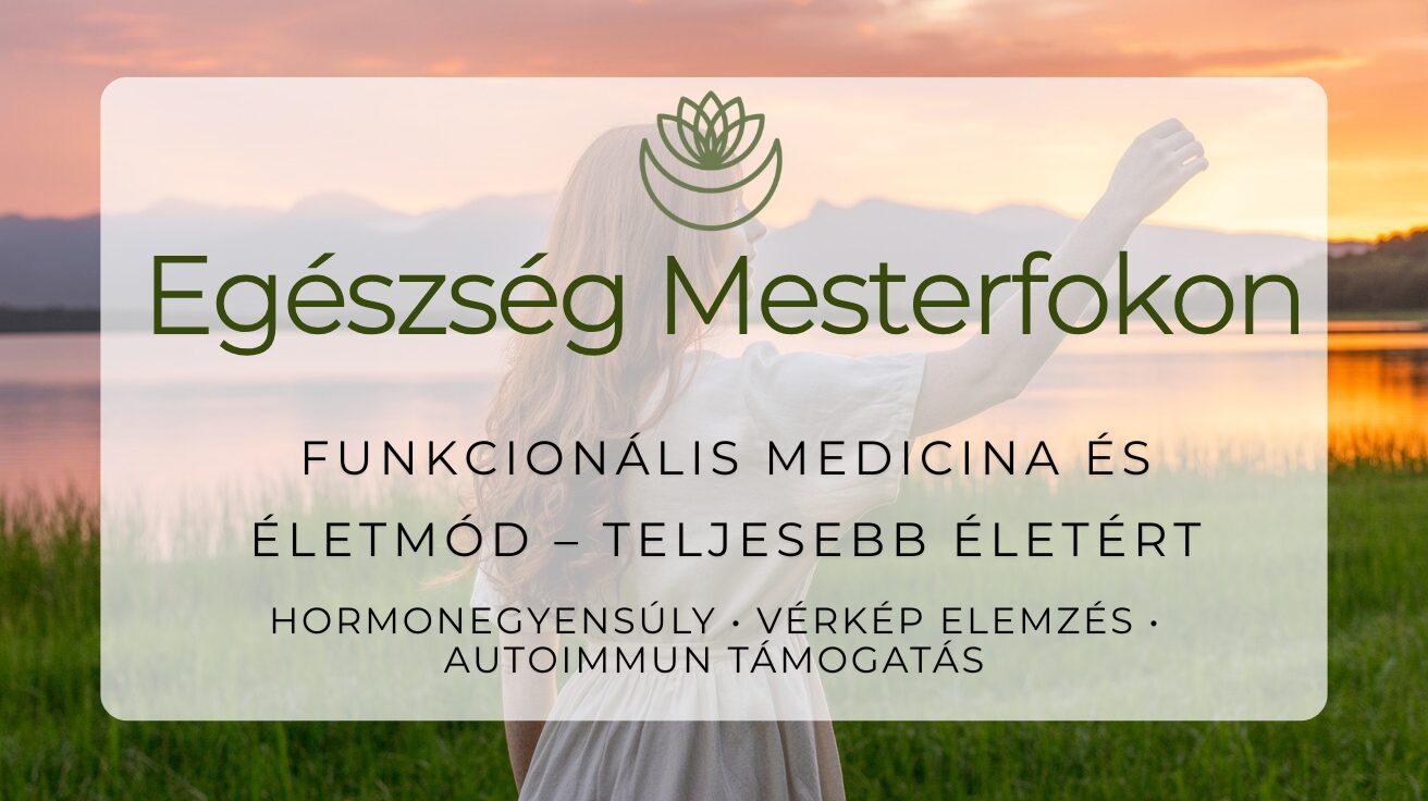 egészséges életmód, funkcionális medicina, vérkép elemzés, hormonegyensúly, autoimmun támogatás