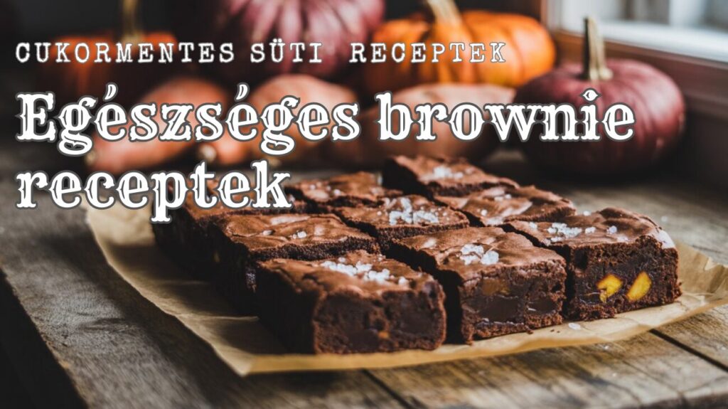 brownie receptek, süti receptek, egészséges ételek, egészséges étrend, gyors receptek
